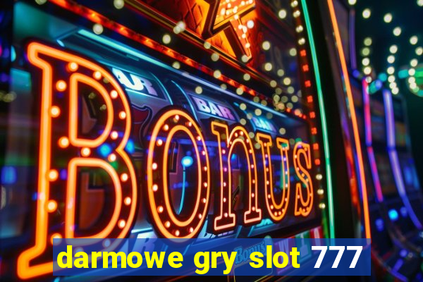 darmowe gry slot 777