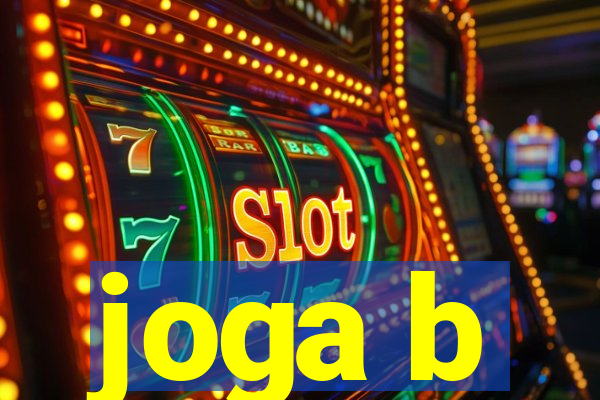 joga b