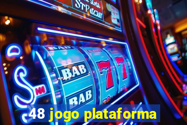 48 jogo plataforma