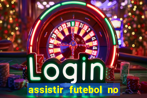 assistir futebol no premiere gratis