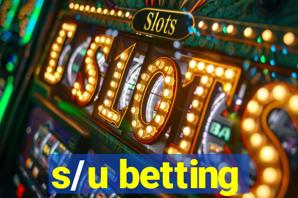 s/u betting