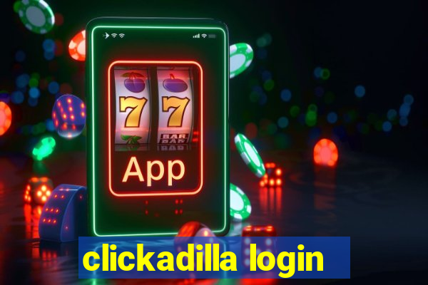 clickadilla login