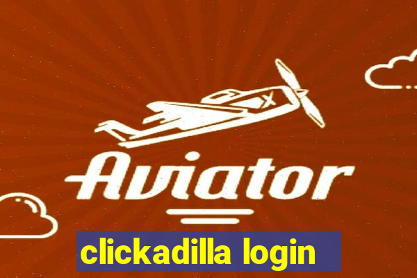 clickadilla login