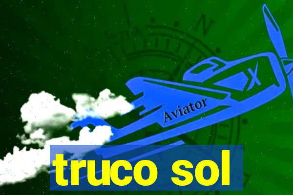 truco sol