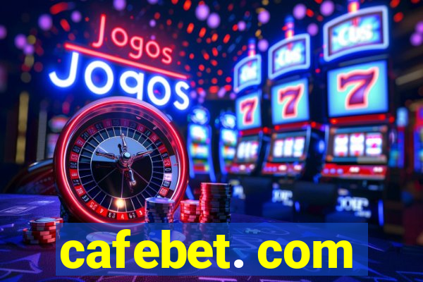 cafebet. com