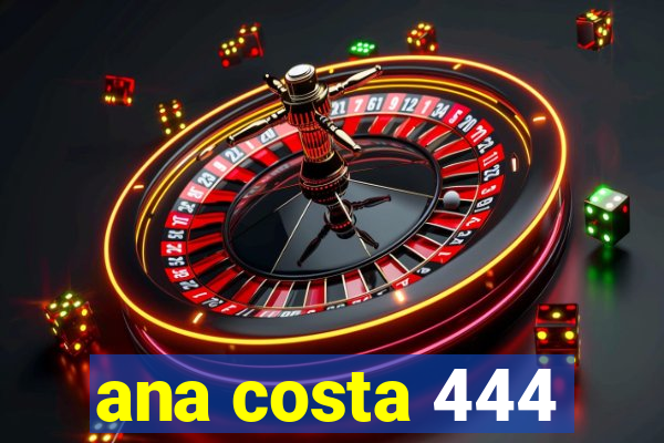 ana costa 444