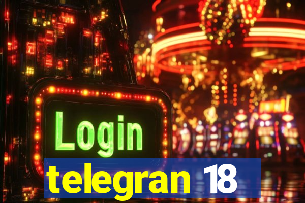 telegran 18