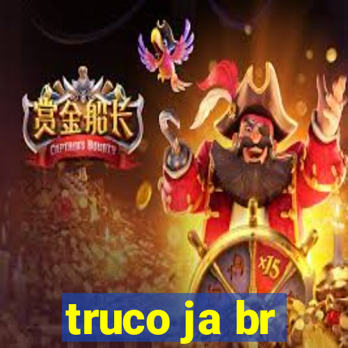 truco ja br