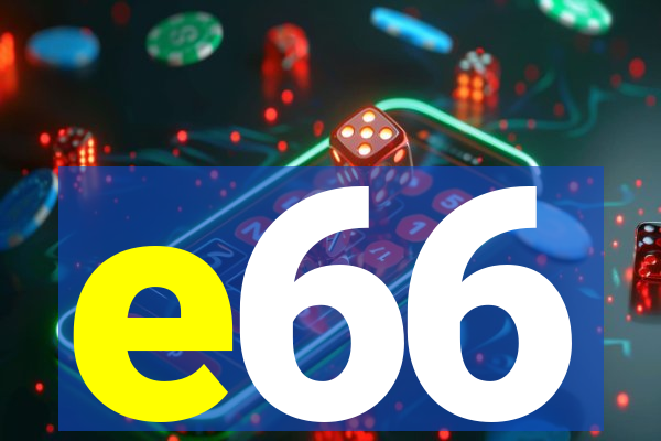 e66