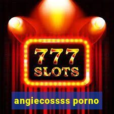 angiecossss porno