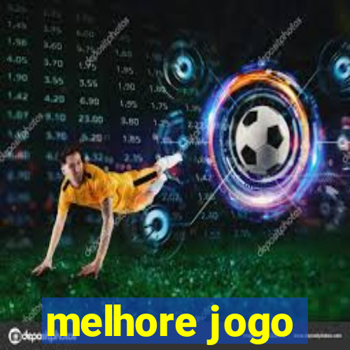 melhore jogo