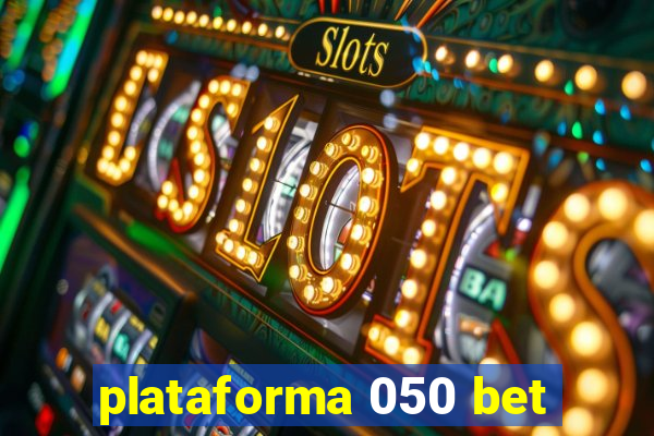 plataforma 050 bet