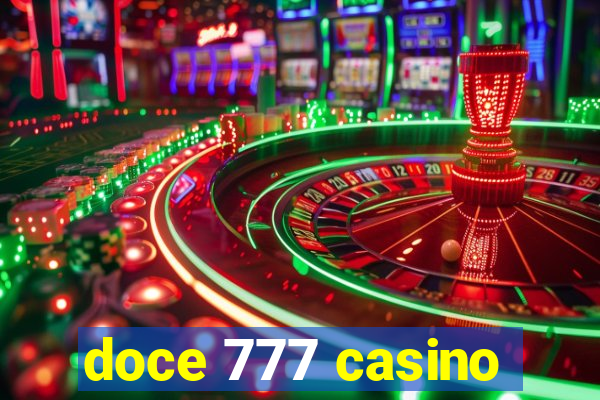 doce 777 casino