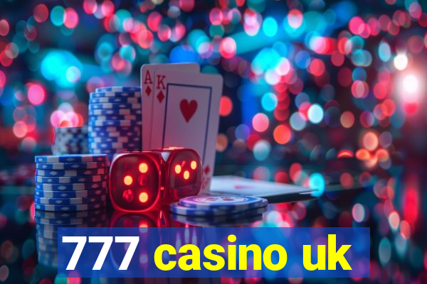 777 casino uk