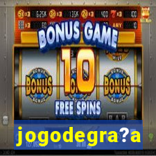 jogodegra?a