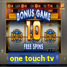 one touch tv