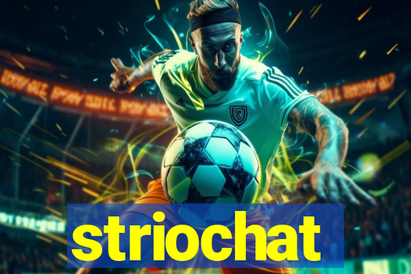 striochat