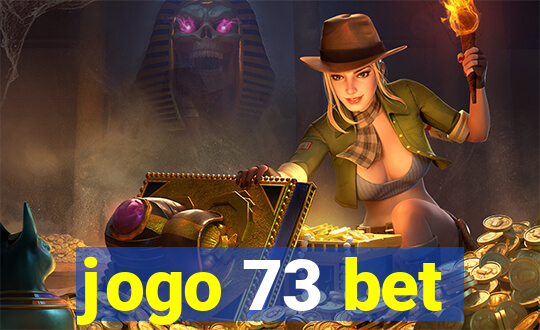 jogo 73 bet