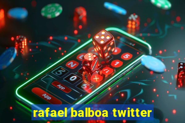 rafael balboa twitter