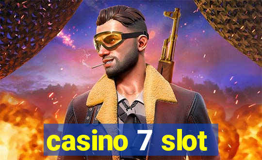 casino 7 slot