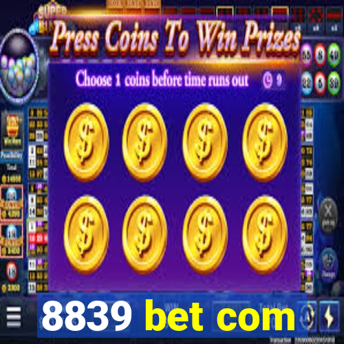 8839 bet com