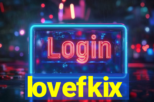 lovefkix