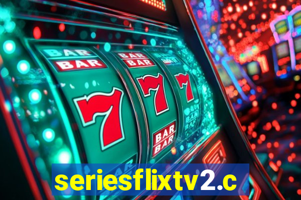 seriesflixtv2.com