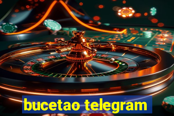 bucetao telegram