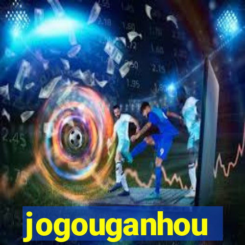 jogouganhou