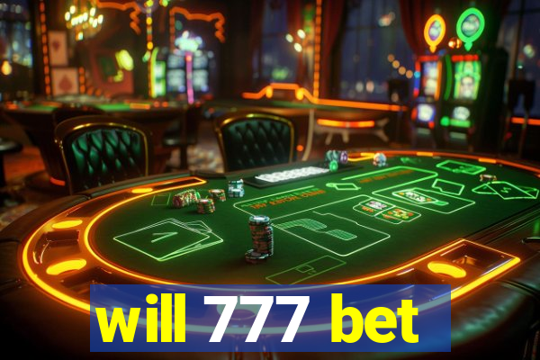 will 777 bet