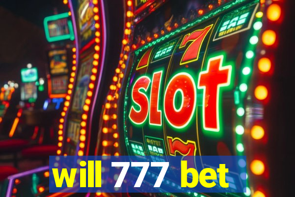 will 777 bet