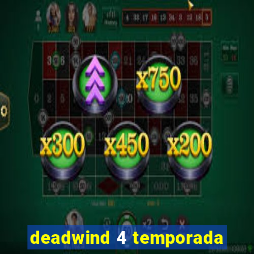 deadwind 4 temporada