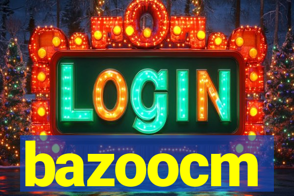 bazoocm