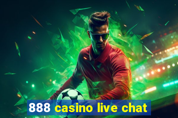 888 casino live chat