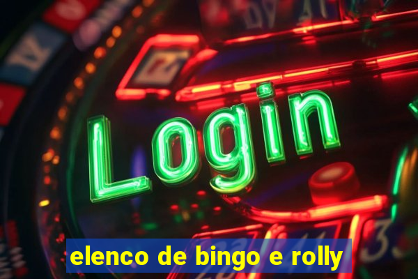 elenco de bingo e rolly