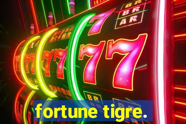 fortune tigre.