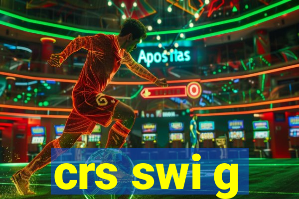 crs swi g