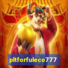 pltforfuleco777