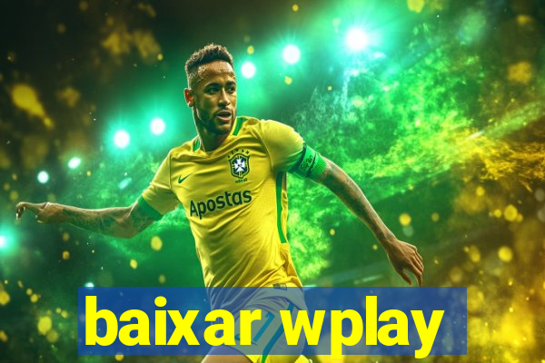 baixar wplay