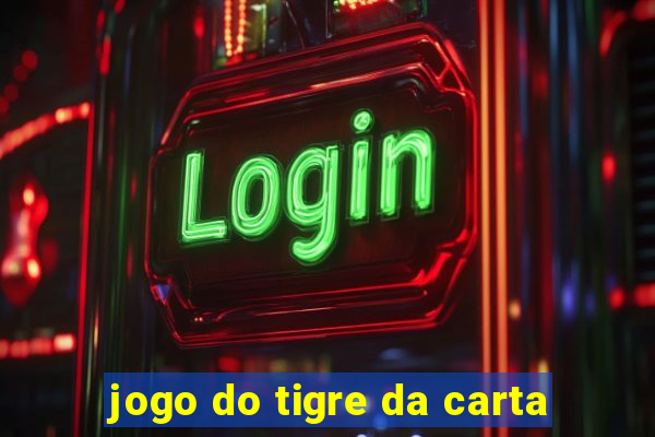 jogo do tigre da carta