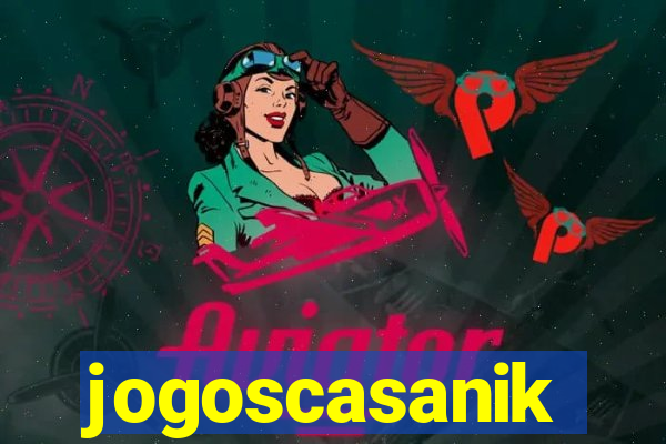 jogoscasanik