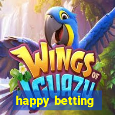 happy betting