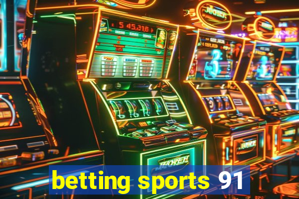 betting sports 91