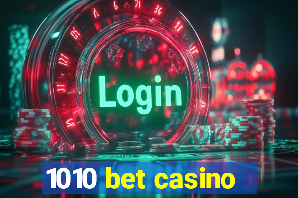 1010 bet casino