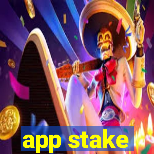 app stake