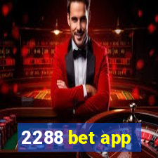 2288 bet app