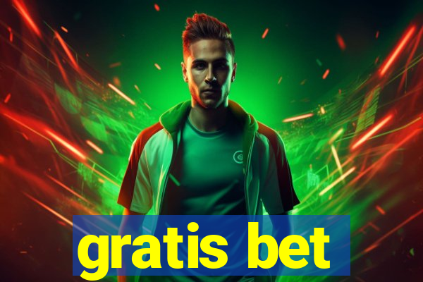 gratis bet