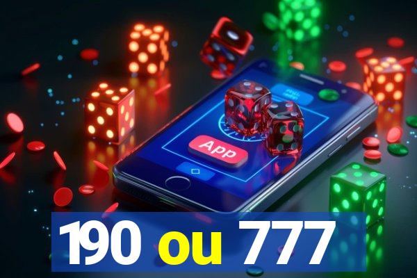 190 ou 777