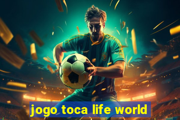 jogo toca life world