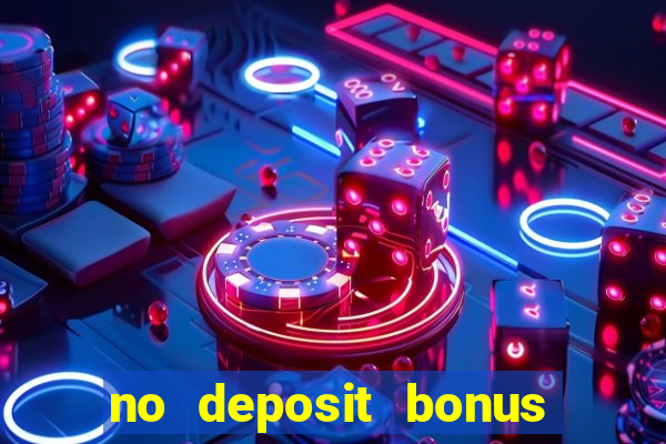 no deposit bonus casinos online